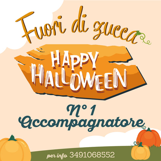 HAPPY HALLOWEEN - ACCOMPAGNATORE - Socialmente Bio