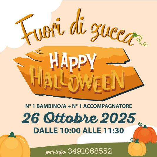 HAPPY HALLOWEEN - 26 OTTOBRE 10:00/11:30